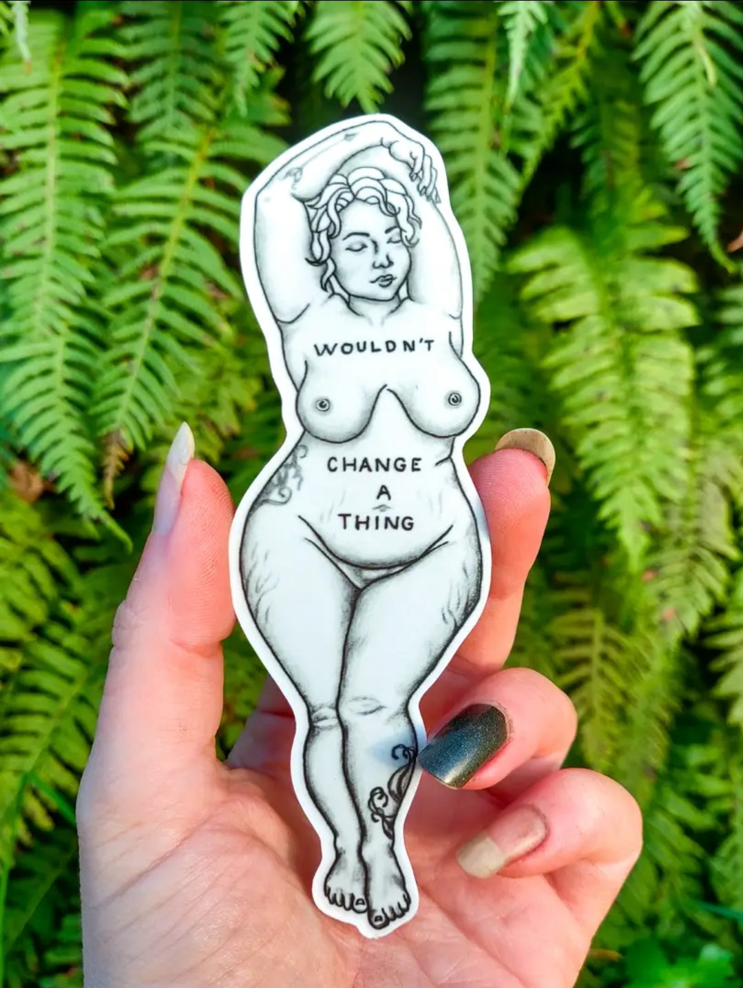 Wouldn't Change a Thing - Sticker